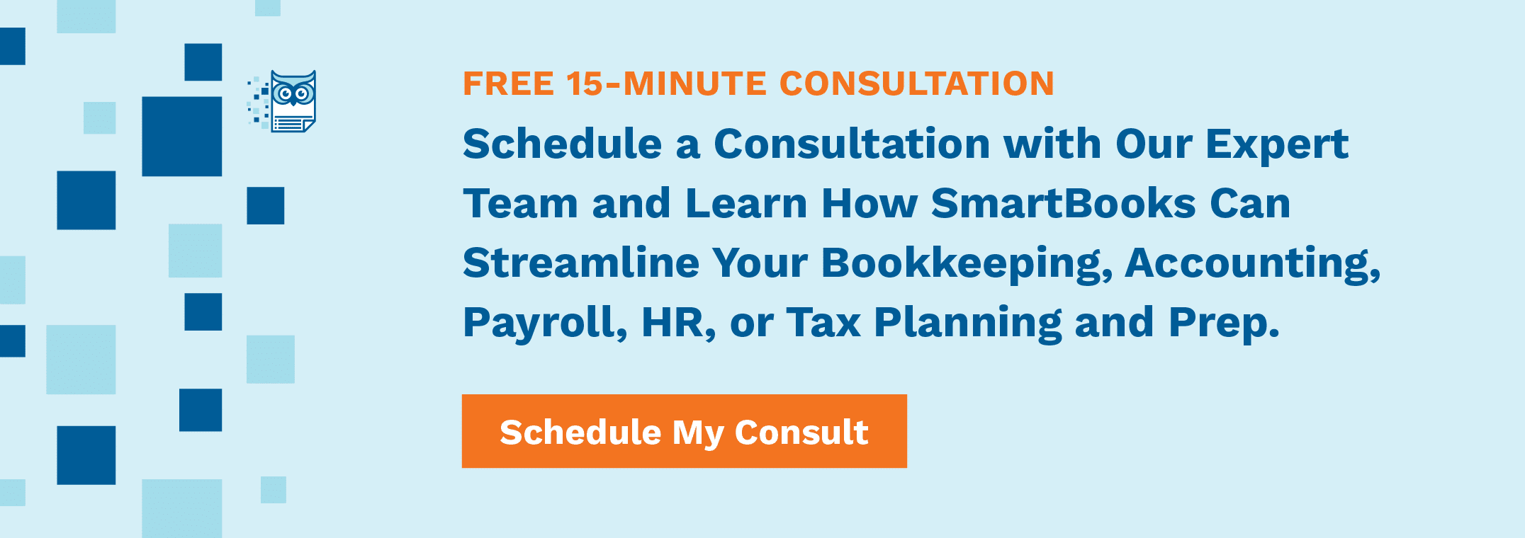Schedule a consultation with SmartBooks' team and learn how we can streamline your bookkeeping, accounting, payroll, HR, or tax planning and prep