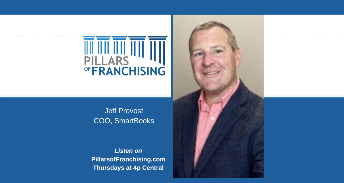 SmartBooks COO Jeff Provost Appears On the Pillars Of Franchising Podcast.